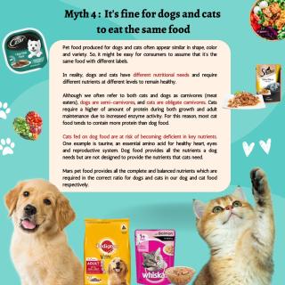 Myth 4 It's fine for dogs and cats to eat the same food
